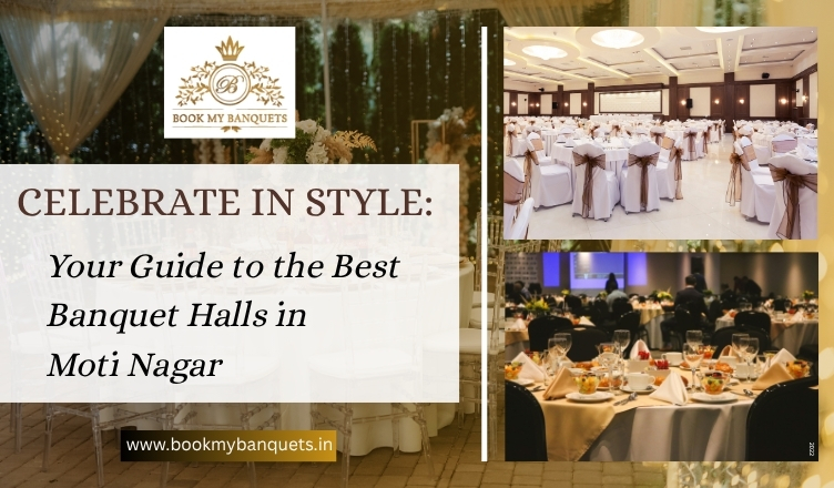 Banquet Halls in Moti Nagar