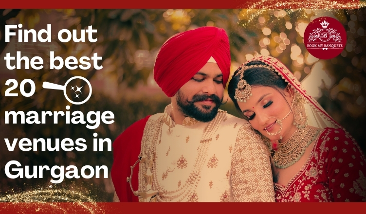 Find Out the Best 30 Marriage Venues in Gurgaon