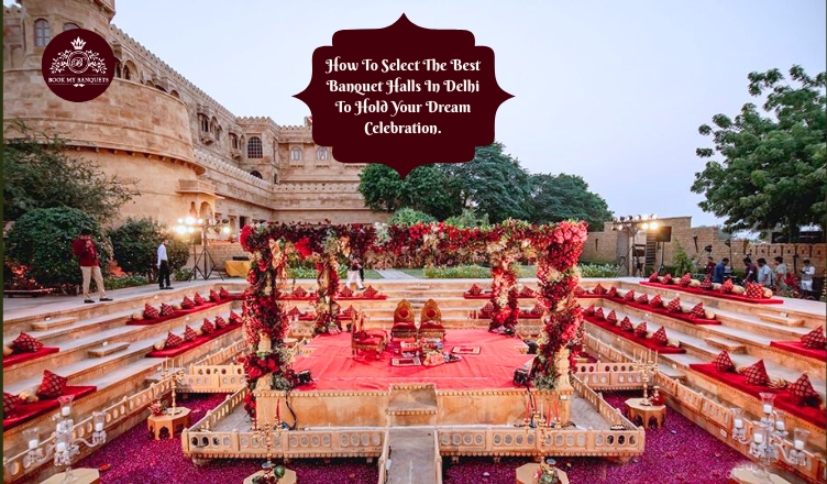 Top Banquet Halls in Delhi