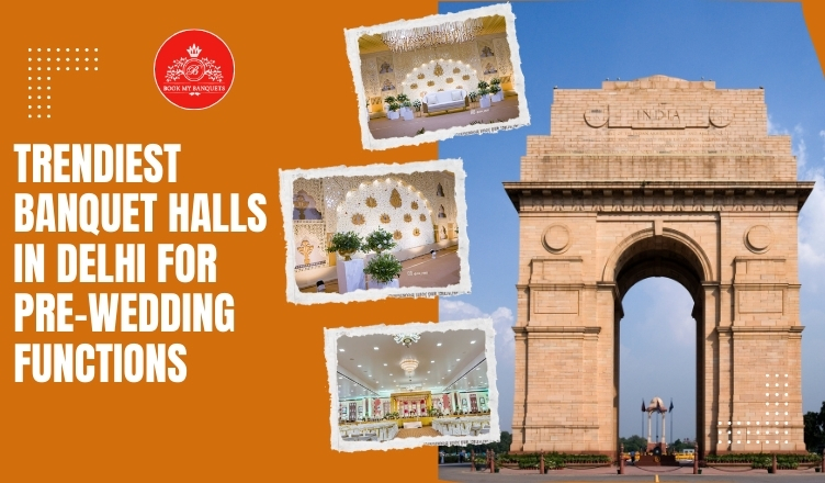 top banquet halls in Delhi