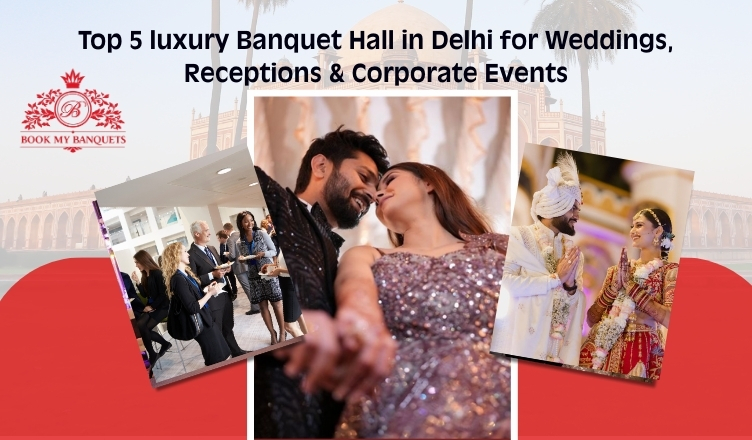 luxury banquet halls in delhi