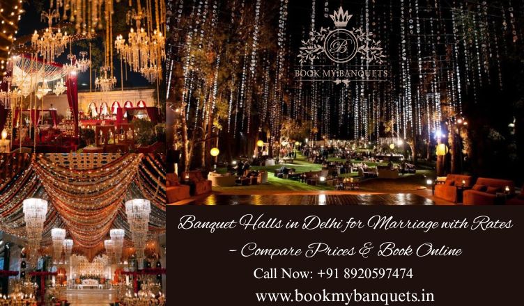 Banquet Halls in Delhi for Marriage with Rates – Compare Prices & Book Online